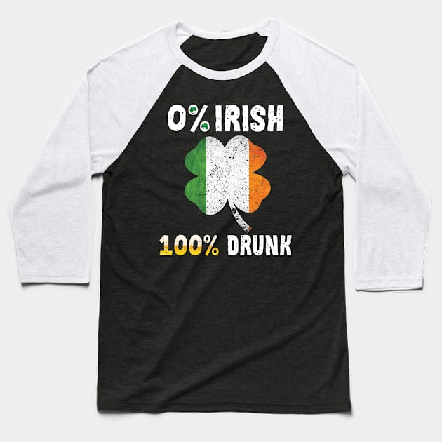 St. Patrick's Day - 0% Irish, 100% Beer Fany Baseball T-Shirt by Family